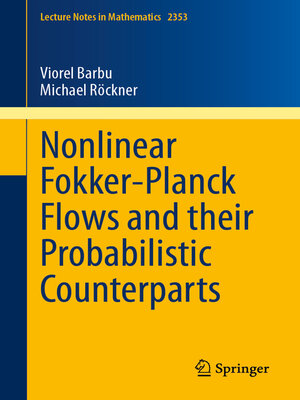 cover image of Nonlinear Fokker-Planck Flows and their Probabilistic Counterparts